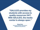 With GALILEO, the Media Center is Always Open